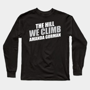 Amanda Gorman The Hill We Climb Long Sleeve T-Shirt